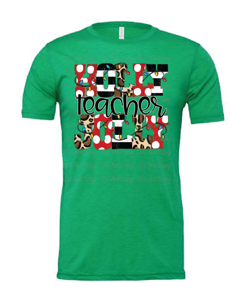 Christmas- Holly Jolly Teacher- Bella- Heather Kelly- Shirt