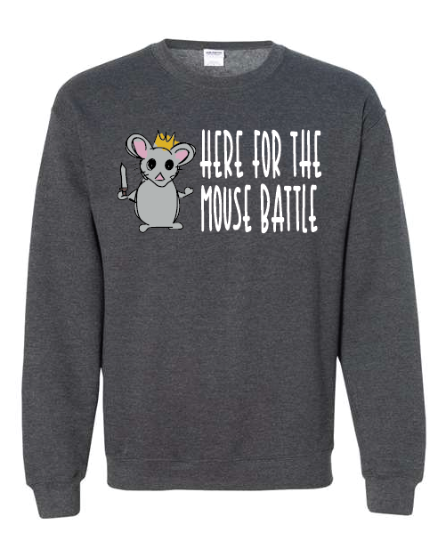 Mouse Battle- Sweatshirt